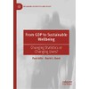 From GDP to Sustainable Wellbeing: Changing Statistics or Changing Lives?