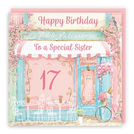 Hunts England - 17th Sister La Petite Patisserie Birthday Card - Charming Pink Bakery, Pretty French Cafe Female Floral Design - Age 17 Happy Birthday Sister Card - Milo's Gallery