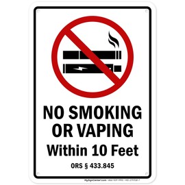 No Smoking Or Vaping Within 10 Feet Ors 433 845 Sign, 10x7 Inches, 55 mil thick HDPS (high density polystyrene), Made in USA by My Sign Center