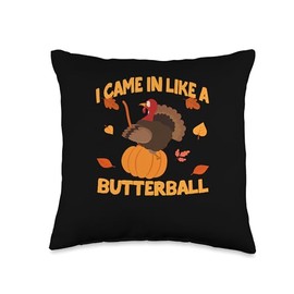 Thanksgiving Shirt Turkey Meat Pilgrim Costume I Came in Like A Butterball Thanksgiving Pumpkin Turkey Day Throw Pillow, 16x16, Multicolor