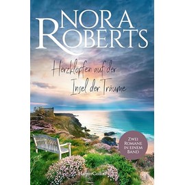 Herzklopfen auf der Insel der Träume: Roman | Cornwall und Korfu – Nora Roberts begeistert mit traumhaften Kulissen und großen Gefühlen