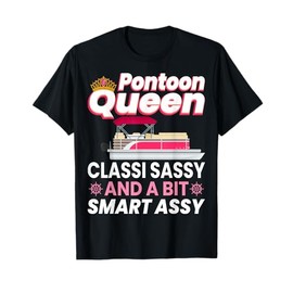 Pontoon Queen Gift For Pontoon Boating Mom Women Girl Lover T-Shirt