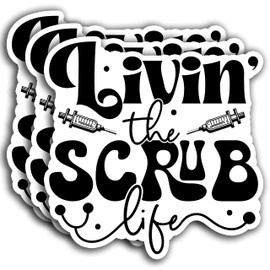 (3Pcs) Livin' The Scrub Life Sticker, Nurse Sticker, ER Nurse Funny Medical Healthcare Sticker Waterproof Vinyl Sticker Decals for Books Laptops Phone Water Bottles Tumbler Cup Kindle 3x2.9 Inch