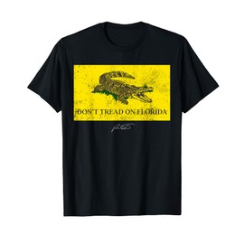 Don't Tread On Florida Governor 2022 Ron DeSantis T-Shirt