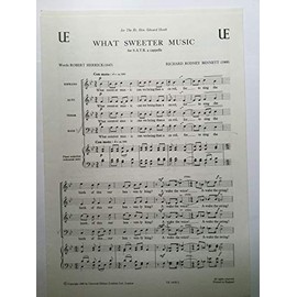 Sir Richard Rodney Bennett: What Sweeter music for mixed choir (SATB) a cappella