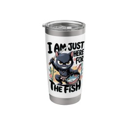 I Am Just Here Fish Funny Ninja Cat with Sword Frying Pan Stainless Steel Insulated Tumbler
