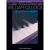 Hal Leonard Classic Piano Repertoire - William Gillock (12 Exquisite