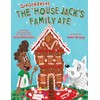 The Gingerbread House Jack's Family Ate
