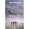 Bad Luck And Trouble: (Jack Reacher 11)