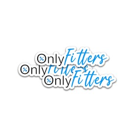 314PI Only Fitters Sticker - Blue Hard Hat Stickers, Die-Cut Vinyl Decals for Laptop, Phone, Kindle, Journal, Water Bottles - Size 5