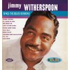 Jimmy Witherspoon Sings the Blues Sessions