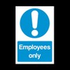 Employees Only Plastic Sign with double sided fixing tape -