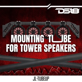 DS18 JL-TUBEUP Mounting Tube for Wakeboard Tower Speakers Compatible with Jeep Wrangler JLU (2018-2023) - Off Road Rear Speakers Bar Mount - Fits Inside Rear Roll Bar - Hard Tops Only