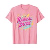 Radical Dude 80s Retro Neon Skateboard Party Mens Nostalgia T-Shirt,
