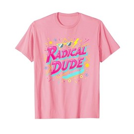 Radical Dude 80s Retro Neon Skateboard Party Mens Nostalgia T-Shirt, Men, Pink