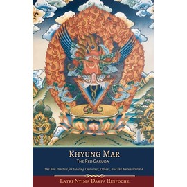 Khyung Mar: The Red Garuda | Color Edition: The Bön Practice for Healing Ourselves, Others, and the Natural World