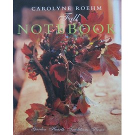 Carolyne Roehm's Fall Notebook [Paperback]