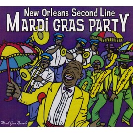 Various - Mardi Gras Party! New Orleans Secon