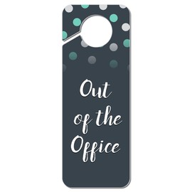 Graphics and More Out of The Office Plastic Door Knob Hanger Sign