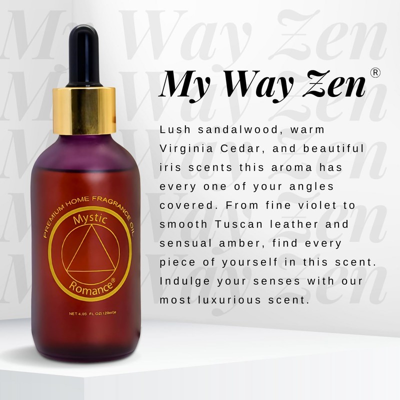 Mystic Romance My Way Zen Premium Home Fragrance Oil -