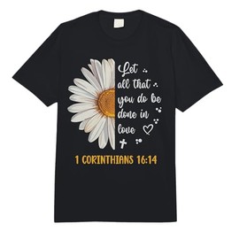Cute Daisy 1 Corinthians 16:14 Love Bible Verse for Women Comfort Colors Adult Heavyweight T-Shirt