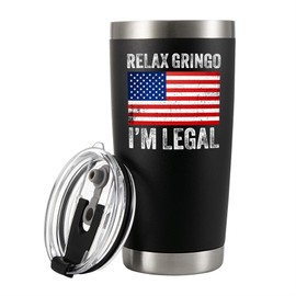Relax Gringo I'm A New American Citizen Citizenship Gifts For Family Friends New Citizen Gift Celebration US Flag Vacuum Insulated Tumbler Stainless Steel Travel Mug with Lid and Straw 20 oz Black
