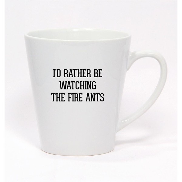 Los Drinkware Hermanos I'd Rather Be Watching THE FIRE ANTS
