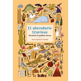 El abecedario travieso: Encuentra la palabra instrusa