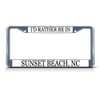 Fastasticdeals I'd Rather Be in Sunset Beach, Nc License Plate Frame Tag Holder Cover