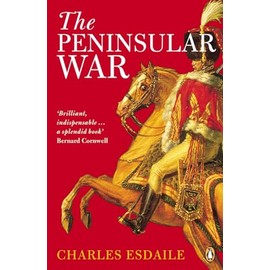 The Peninsular War: A New History