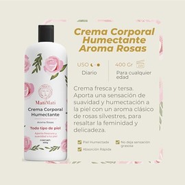 Crema Corporal Humectante Aroma Rosas MatiMati Para manos, Fresca, Suavidad, Tersa, Ligera 400 g
