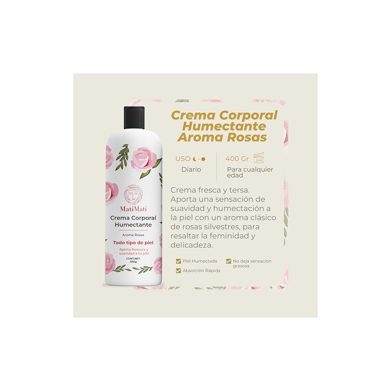 Crema Corporal Humectante Aroma Rosas MatiMati Para manos, Fresca, Suavidad,
