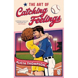 The Art of Catching Feelings: TikTok made me buy it! A sweet, spicy and addictive sports romance
