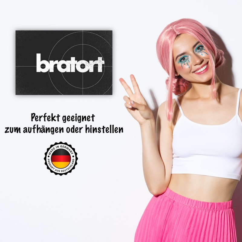 bratort Sign Funny Gift Idea – 20 x 30 cm