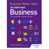 Essential Maths Skills for AS/A Level Business