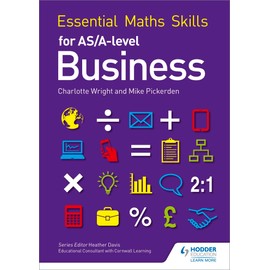 Essential Maths Skills for AS/A Level Business