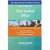 The Operational Excellence Library; Mastering Chief Medical Officer