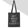 Shirtracer - Cotton Bag - Statement Bags - Dont Touch