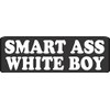 3 - Smart Ass White Boy Helmet/Hard Hat/Motorcycle 1x3