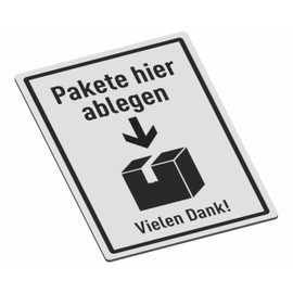 SCHILDER Systeme Notice Signs - Put Parcels Here - 3 mm Aluminium Dibond Sign - 30 x 20 cm - Waterproof and Weather-Resistant for Outdoor Use - Rustproof - Made in Austria