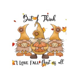 Thanksgiving Pumpkin Maple Leaf Gnomes Farmhouse Arch Wall Decal But I Think I Love Fall Most of All Wall Decal Vinyl Wall Decals Family Office Wall Art Decor 22 inch