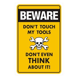 PPD Office Wall Poster Office Door Poster Home Wall Poster Wall Decore Poster (Beware Don't Touch My Tools Funny Embossed Caution Sign).