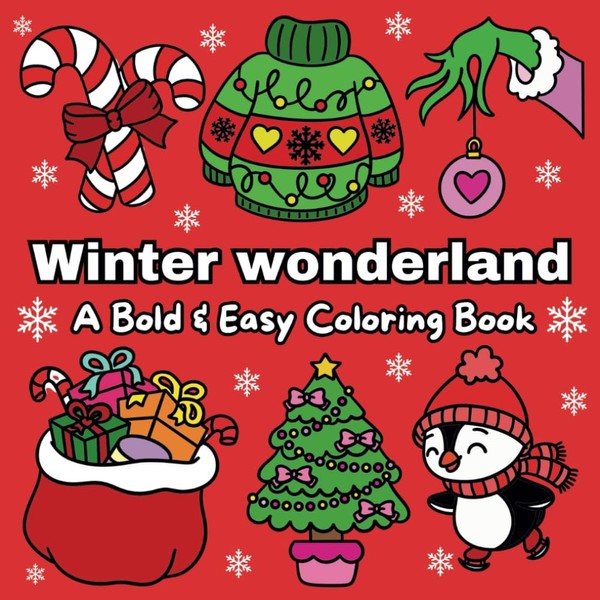 Winter Wonderland: A Bold & Easy Coloring Book With Simple