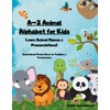 A–Z Animal Alphabet for Kids: Learn Animal Names & Pronunciations!:
