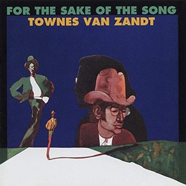 For The Sake Of The Song by Townes Van Zandt [Vinyl]