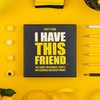 Hygge Games I Have This Friend - The Party Game