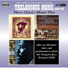 Three Classic Albums Plus (The Unique Thelonious Monk / At Town Hall / 5 By Monk By 5)