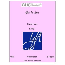 God Is Love - David Haas - SATB