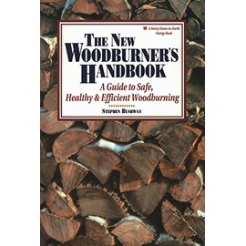 The New Woodburner's Handbook (Down-To-Earth Energy Book)