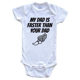 My Dad is Faster Than Your Dad Funny One Piece Baby Bodysuit for Child of Runner, 6-9 Months White
